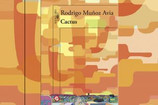 Cactus: La nueva novela del escritor madrileño Rodrigo Muñoz Avia