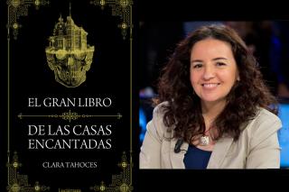 Entrevista a Clara Tahoces: El gran libro de las casas encantadas